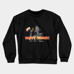 Vote With Nasty Women For Joe & Kamala Crewneck Sweatshirt